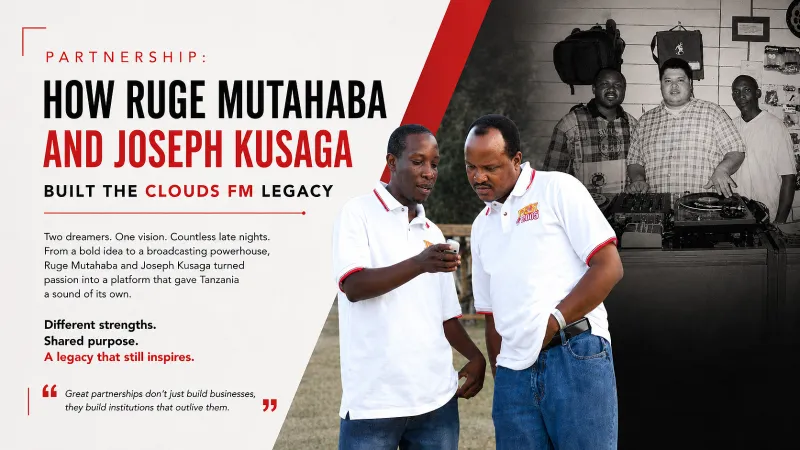 Partnership: How Ruge Mutahaba and Joseph Kusaga Built the Clouds FM Legacy | URT Stories
