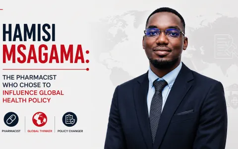Hamisi Msagama: The Pharmacist Who Chose to Influence Global Health Policies | URT Stories