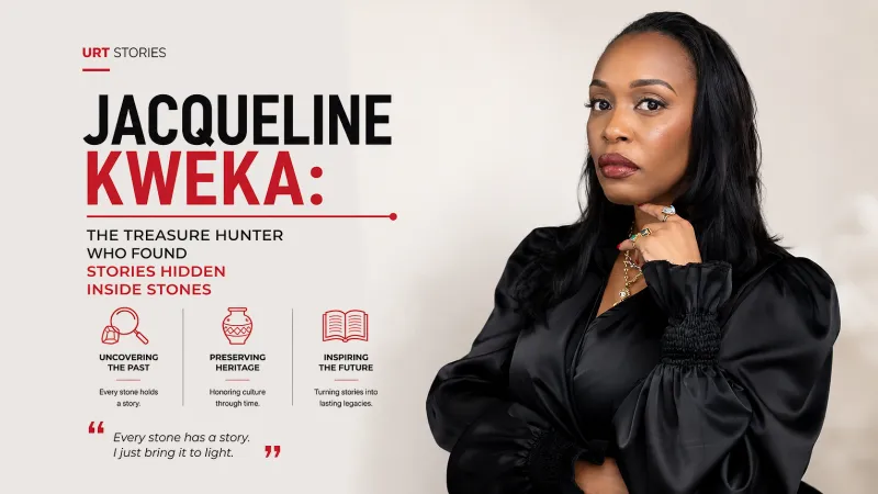 Jacqueline Kweka: The Treasure Hunter Who Found Stories Hidden Inside Stones | URT Stories